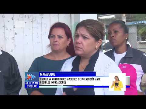 Cuba/ Mayabeque: Chequean autoridades plan de prevención ante posibles inundaciones