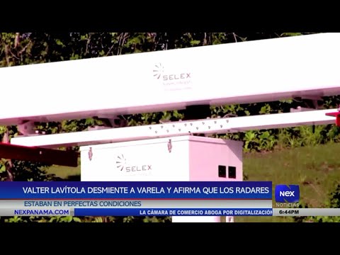 Valter Lavi?tola desmiente a Varela y afirma que los radares estaban en perfectas condiciones