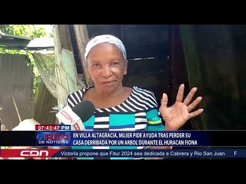 En Villa Altagracia, mujer pide ayuda tras perder su casa derribada por un árbol durante el huracán