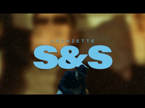 LACAZETTE - S&S (LYRICS VIDEO)