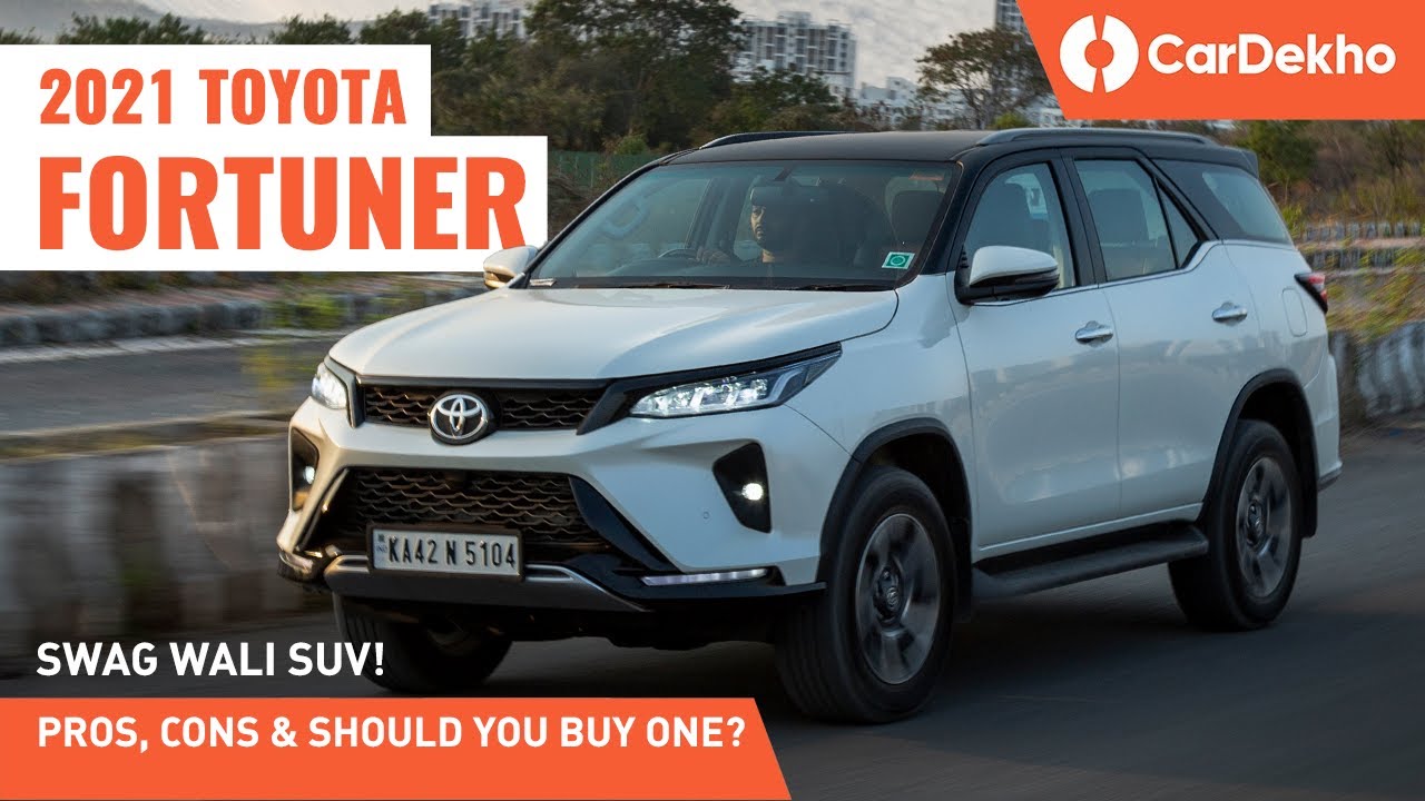 2021 Toyota Fortuner Facelift | Pros, Cons and Should You Buy One? | CarDekho.com