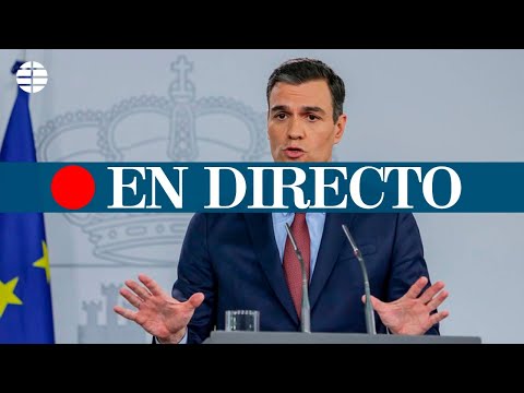 DIRECTO CORONAVIRUS | Rueda de prensa de Pedro Sánchez