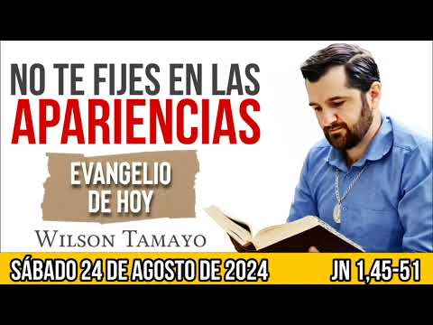 Evangelio de hoy SÁBADO 24 de AGOSTO (JN 1,43-51) | Wilson Tamayo | Tres Mensajes