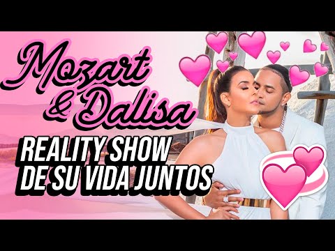 MOZART LA PARA & DALISA ALEGRIA - REALITY SHOW DE SUS VIDAS JUNTOS!!!