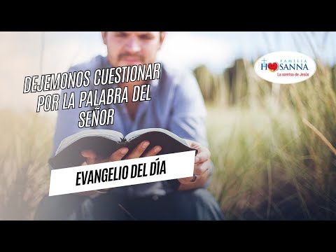 Dejémonos cuestionar por la Palabra del Señor (Dios) #Evangelio?DeHoy, Martes 10 Septiembre 2024 #FH