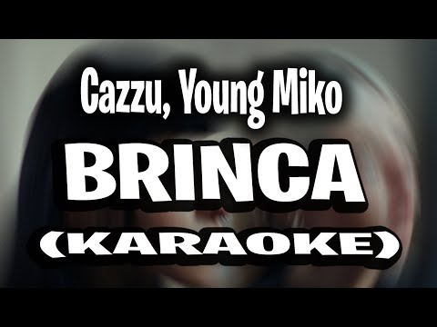 Cazzu, Young Miko - Brinca (KARAOKE - INSTRUMENTAL)