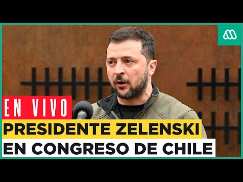 EN VIVO | Presidente de Ucrania Volodímir Zelenski habla en congreso de Chile