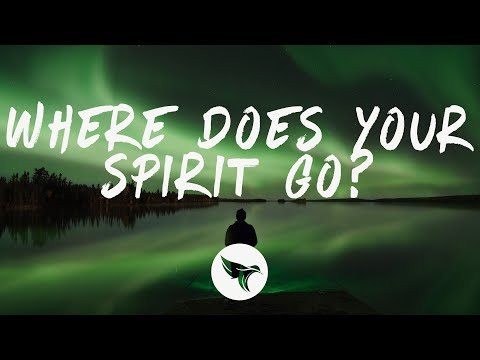 The Kid LAROI - WHERE DOES YOUR SPIRIT GO? (Lyrics)