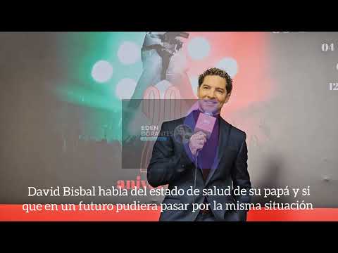 David Bisbal habla del estado de salud de su papá