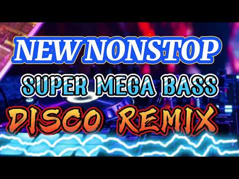 NEW NONSTOP SUPER MEGA BASS DISCO REMIX 2025🔥