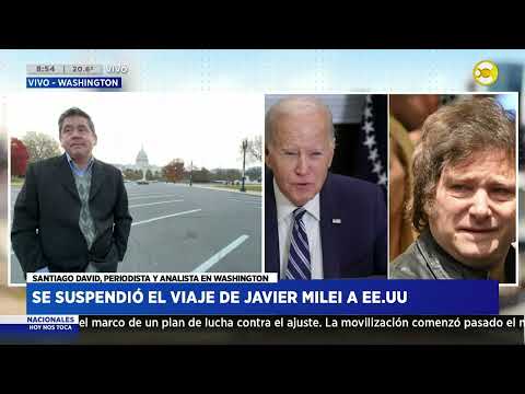 Se suspendió el viaje de Javier Milei a Estados Unidos - Santiago David