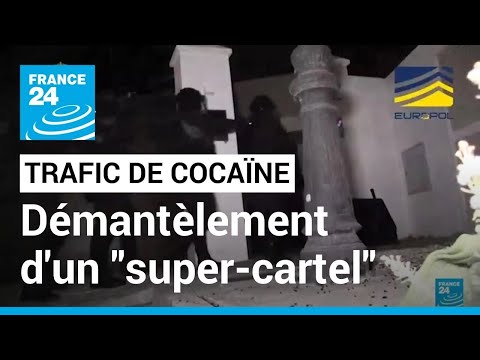 Démantèlement d'un super cartel qui contrôlait un tiers du trafic de cocaïne en Europe