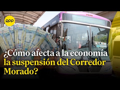 Implicancias económicas por el cese de operaciones del Corredor Morado