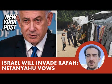 Israel will invade Rafah: Netanyahu vows