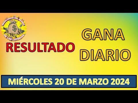 RESULTADO GANA DIARIO DEL MIÉRCOLES 20 DE MARZO DEL 2024 /LOTERÍA DE PERÚ/