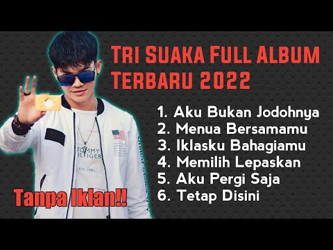 Tri Suaka Full Album Terbaru 2022 Tanpa Iklan - Aku Bukan Jodohnya