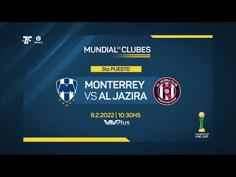 Mundial de Clubes 2021 - 5to Puesto - Monterrey vs Al Jazira