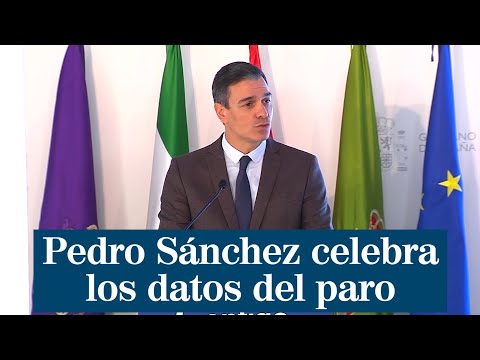 Pedro Sánchez celebra los datos del paro: Las cifras son claras