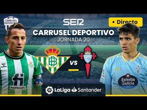 ? REAL BETIS vs CELTA DE VIGO | EN DIRECTO #LaLiga Jornada 20