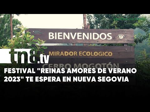Todo listo para el Festival «Reinas Amores de Verano 2023» en Nueva Segovia - Nicaragua