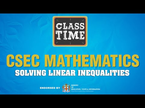 CSEC Mathematics - Solving Linear Inequalities - February 24 2021