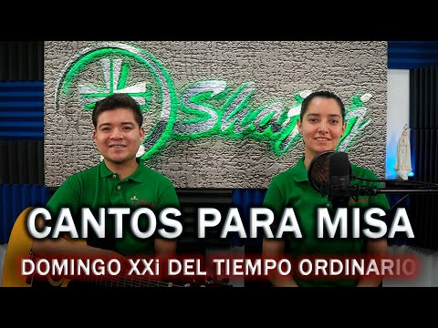 ESQUEMA XXI del tiempo ordinario   | SHAJAJ Ministerio Católic.