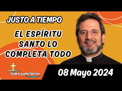 Evangelio de hoy Miércoles 08 Mayo 2024 | Padre Pedro Justo Berrío