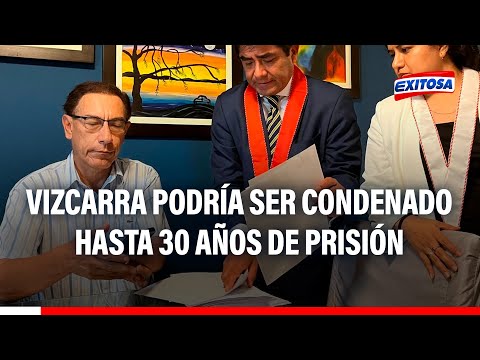'Los Intocables de la Corrupción': Martín Vizcarra podría ser condenado hasta 30 años de prisión