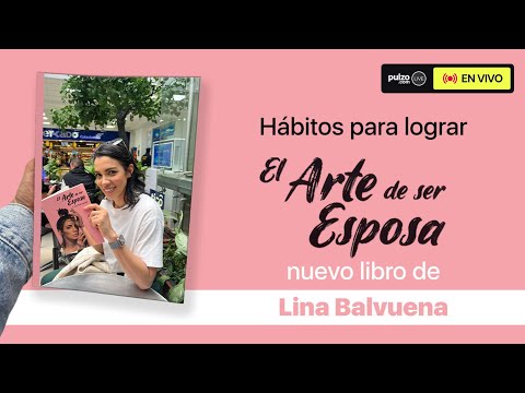Lina Balvuena enseña 'El arte de ser esposa', su nuevo libro para relaciones de pareja | Pulzo