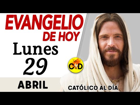 Evangelio del día de Hoy Lunes 29 de Abril de 2024 |Lectura y Reflexión católica | #evangeliodehoy