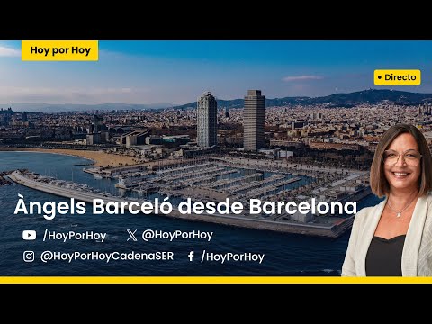 DIRECTO | 'Hoy por Hoy' desde el Port Olímpic de Barcelona, con Àngels Barceló