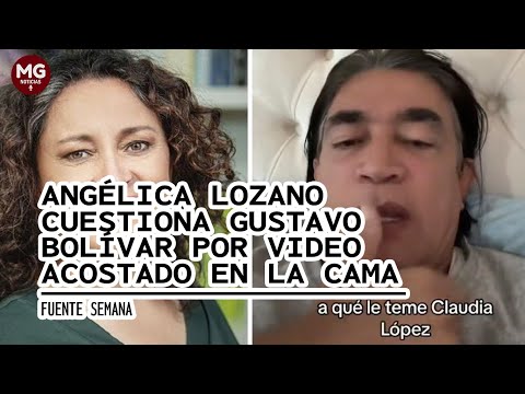 FUERTE CUESTIONAMIENTO DE ANGÉLICA LOZANO A GUSTAVO BOLIVAR