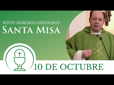 Santa Misa - Domingo 10 de Octubre 2021