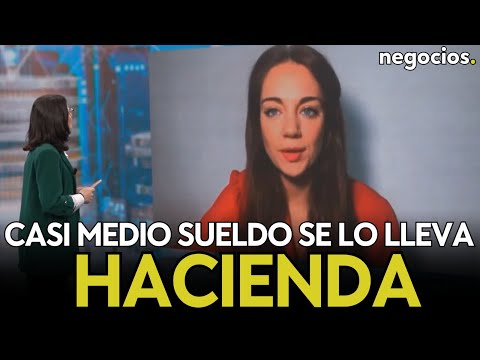 Casi la mitad del sueldo de los españoles se va a Hacienda, hasta un 40,2 %. Alejandra Olcese