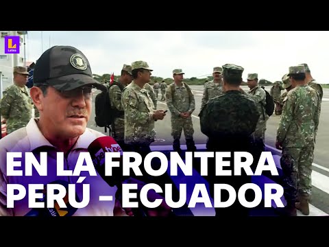 FRONTERA PERÚ- ECUADOR: SITUACIÓN TRAS LA OLA DE VIOLENCIA | LATINA EN VIVO