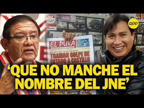 Salas Arenas sobre William Chávez: “Que no manche el nombre del JNE”