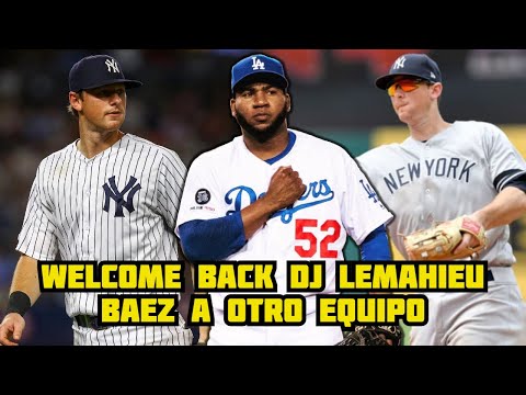 MLB ? DJ LeMahieu se Queda En Los Yankees de New York ? Pedro Baez A Los Astros de Houston