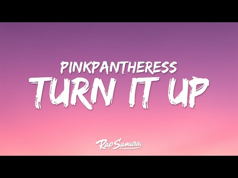 PinkPantheress – Turn it up (Lyrics)