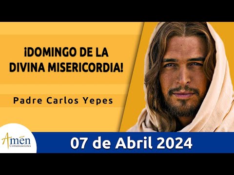 Evangelio De Hoy Domingo 07 Abril 2024 l Padre Carlos Yepes l Biblia l San Juan 20, 19-31 l Católica