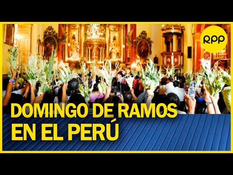 Así se vive Domingo de Ramos en las regiones del Perú