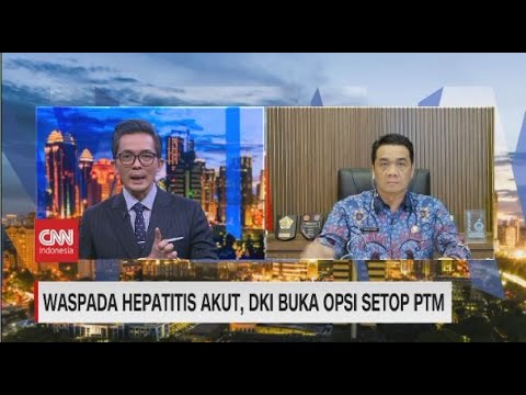 🔴Waspada Hepatitis Akut, DKI Buka Opsi Setop PTM