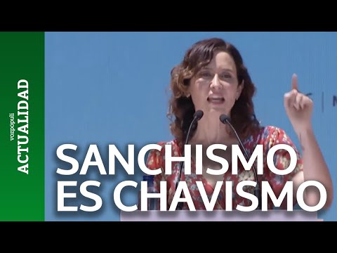 Los 8' de Ayuso contra Sánchez: SANCHISMO ES CHAVISMO