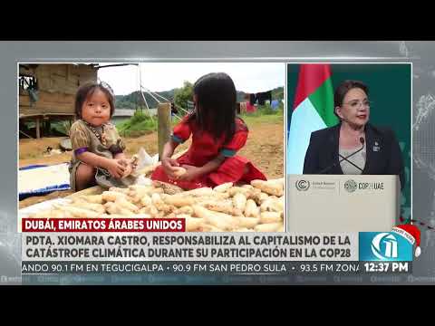 a presidenta de Honduras, Xiomara Castro, responsabiliza al capitalismo de la catástrofe climática.