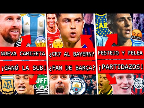 NUEVA camiseta ARGENTINA y SUB 20 gana+ CRISTIANO fue VIRAL por BAYERN y ¡BARÇA!+ CITY campeón+ BOCA