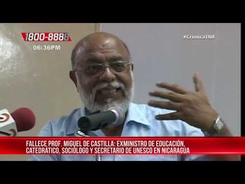 Fallece en Nicaragua el destacado Profesor Miguel De Castilla Urbina