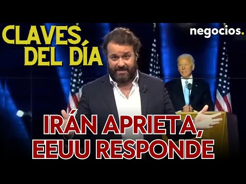 Claves del día: Irán aprieta, EEUU responde; Reino Unido quiere a China y el petróleo ruso