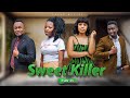 SWEET KILLER [PART 8] Love Story  #pasarbrand #kiparabrand #dontatv #clamvevo
