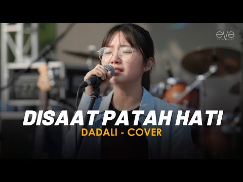 DISAAT PATAH HATI - DADALI (COVER + LIRIK) BY EVA MUSIK