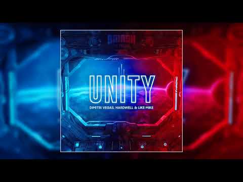 Unity (Extended Mix) - Dimitri Vegas, Hardwell & Like Mike
