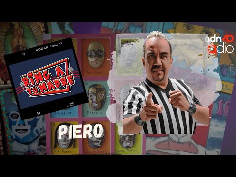 Para luchadoras, las de antes :  Piero Referi Ring a tu madre #adn40radio